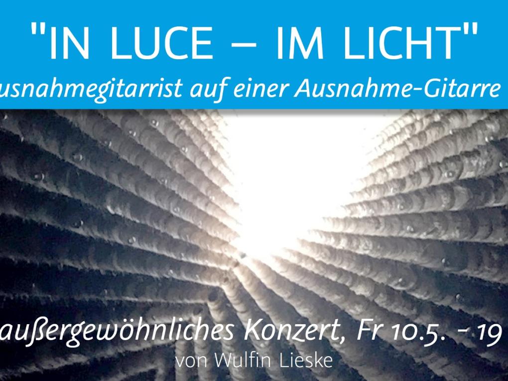 IN LUCE - IM LICHT