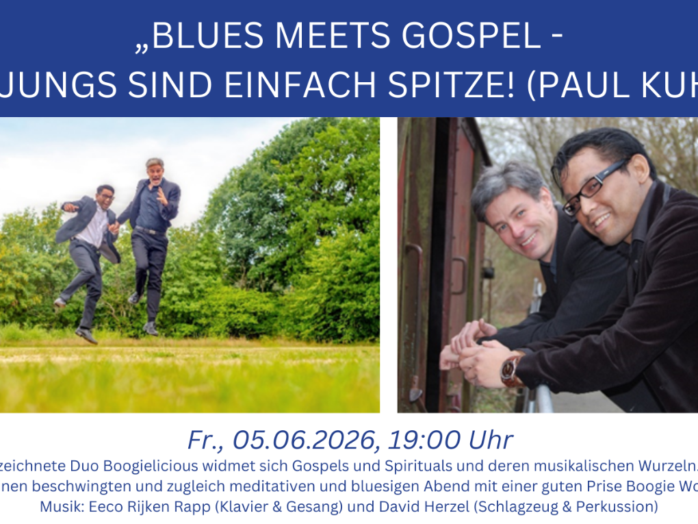 „Blues meets Gospel –   Die Jungs sind einfach Spitze!“