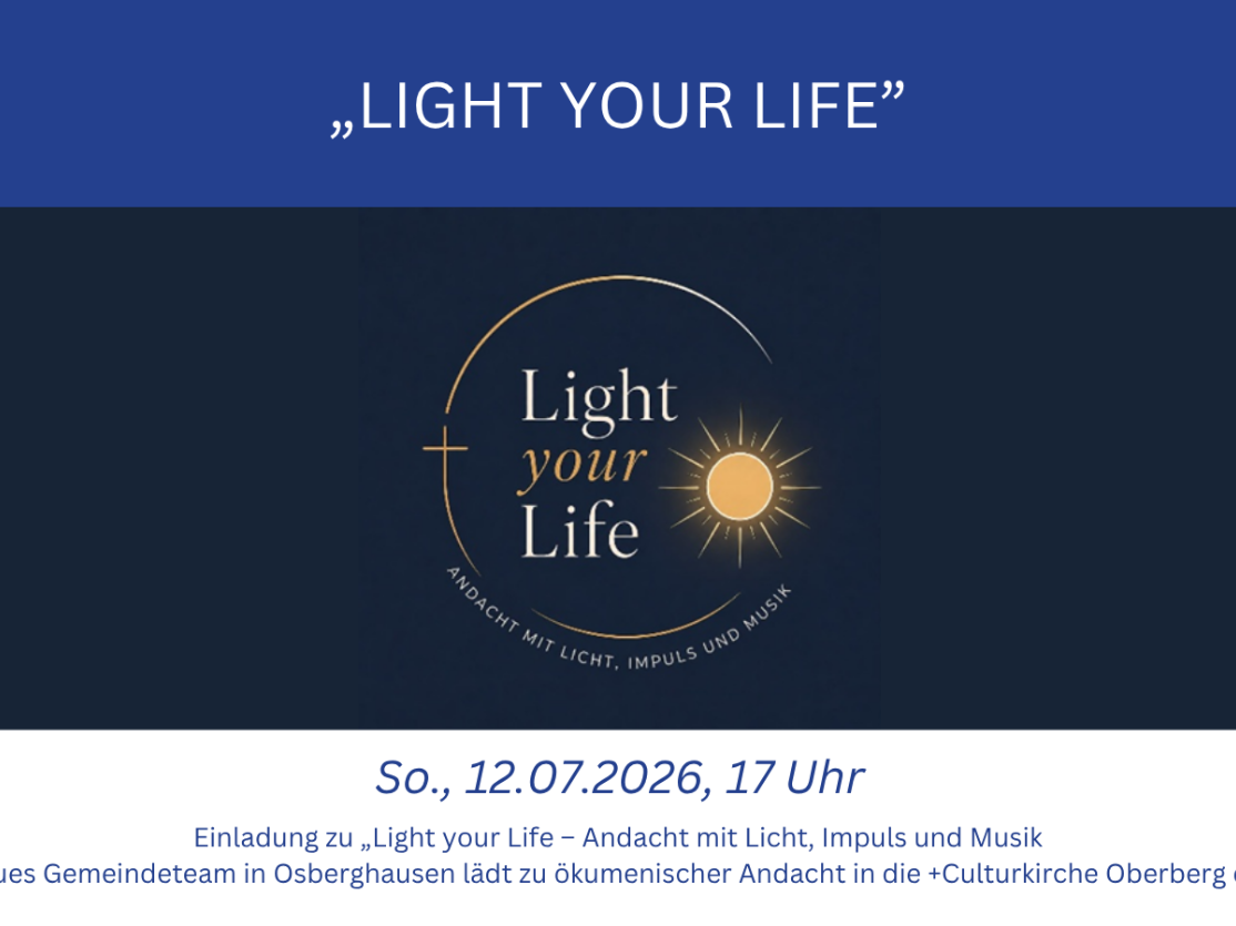 „Light your Life.“